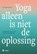 Yoga alleen is niet de oplossing, Saar Jacobs - Paperback - 9789493428157