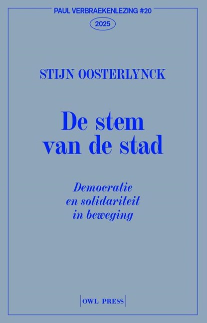 De stem van de stad, Stijn Oosterlynck - Paperback - 9789493429406