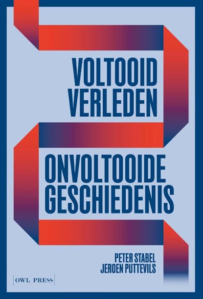 Voltooid verleden, onvoltooide geschiedenis, Peter Stabel ; Jeroen Puttevils - Paperback - 9789493429536