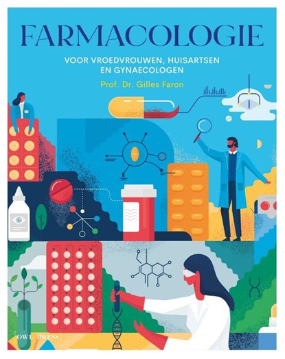 Farmacologie voor vroedvrouwen, huisartsen en gynaecologen, Gilles Faron - Paperback - 9789493429635