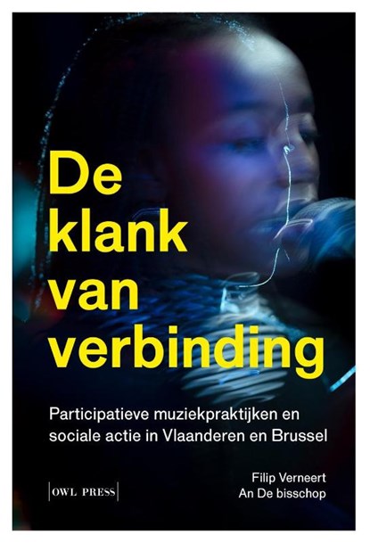 De klank van verbinding, An De bisschop ; Filip Verneert - Paperback - 9789493429680