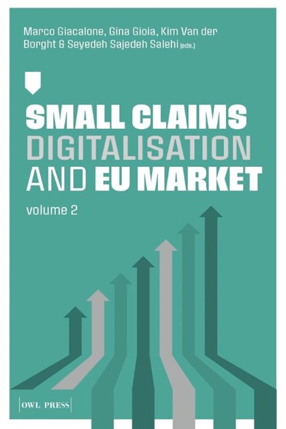 Small Claims Digitalisation and EU Market Volume 2, niet bekend - Paperback - 9789493429765