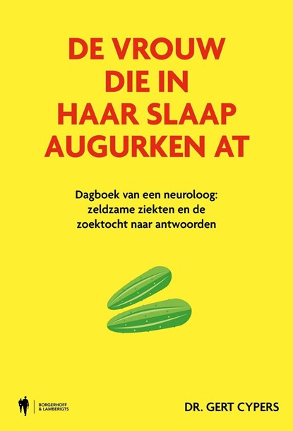 De vrouw die in haar slaap augurken at, Gert Cypers - Ebook - 9789493429918
