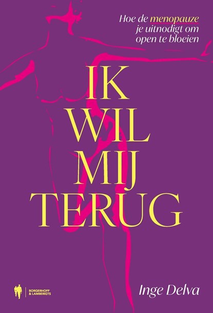 Ik wil mij terug, Inge Delva - Ebook - 9789493429956