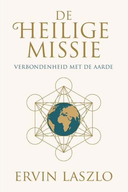 De Heilige Missie, Ervin Laszlo - Paperback - 9789493432536