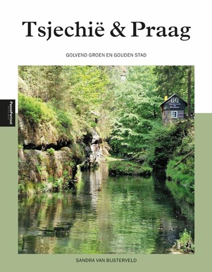 Tsjechië en Praag, Sandra van Bijsterveld - Paperback - 9789493432567