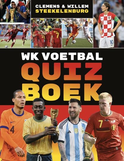 WK Voetbal Quizboek, Clemens Steekelenburg ; Willem Steekelenburg - Paperback - 9789493432635
