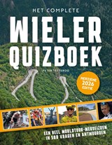 Het complete Wielerquizboek Editie 2026 - Peter van Tetteroo - 9789493432840
