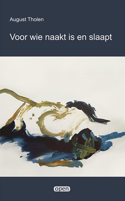 Voor wie naakt is en slaapt, August Tholen - Paperback - 9789493437302