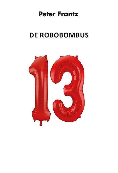 De Robobombus, Peter Frantz - Ebook - 9789493437760
