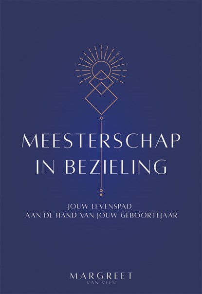 Meesterschap in bezieling, Margreet van Veen - Paperback - 9789493437920