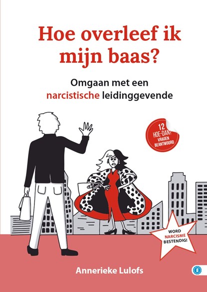 Hoe overleef ik mijn baas?, Annerieke Lulofs - Ebook - 9789493440227