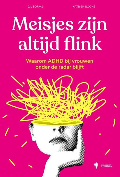 Meisjes zijn altijd flink, Gil Borms ; Katrien Boone - Paperback - 9789493443259