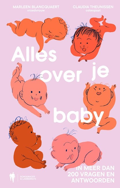 Alles over je baby, Marleen Blancquaert ; Claudia Theunissen - Ebook - 9789493443310