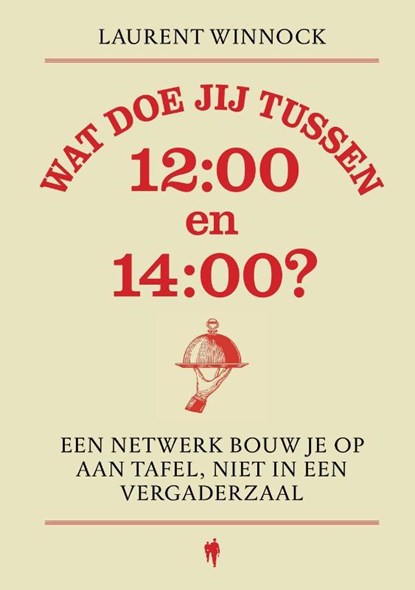 Wat doe jij tussen 12:00 en 14:00?, Laurent Winnock - Gebonden - 9789493443419