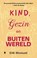 Kind, gezin en buitenwereld, D.W. Winnicott - Paperback - 9789493443600