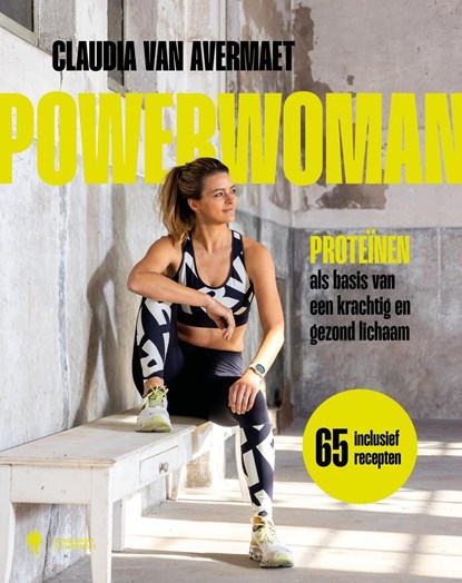 Powerwoman, Claudia Van Avermaet - Ebook - 9789493443884