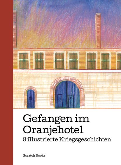 Gefangen im Oranjehotel, Maia Bijl ; Bram Groenteman - Gebonden - 9789493449053