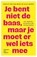 Je bent niet de baas, maar je moet er wel iets mee, Marije van den Berg ; Nico Groen - Paperback - 9789493451018