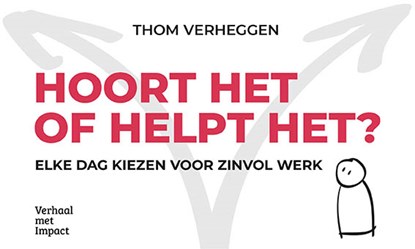Hoort het of helpt het?, Thom Verheggen - Paperback - 9789493451094