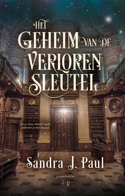 Het geheim van de verloren sleutel, Sandra J. Paul - Gebonden - 9789493452213