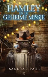 Hamley en de geheime missie - Sandra J. Paul - 9789493452541