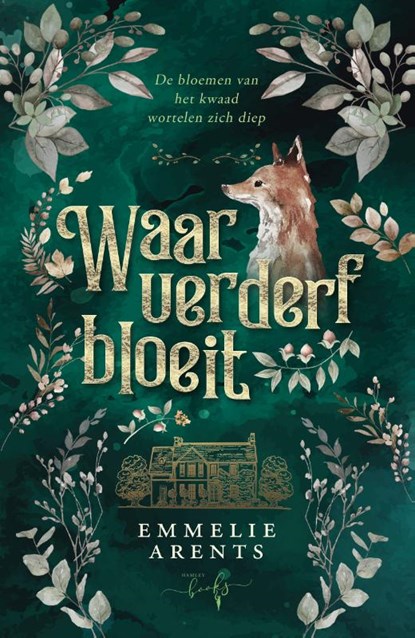 Waar verderf bloeit, Emmelie Arents - Paperback - 9789493452947