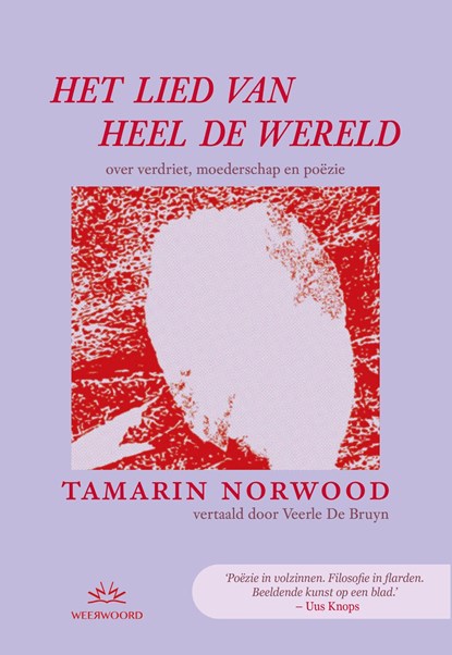 Het lied van heel de wereld, Tamarin Norwood ; Veerle De Bruyn - Ebook - 9789493456174