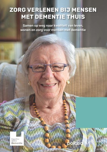 Zorg verlenen bij mensen met dementie thuis, Expertisecentrum Dementie Vlaanderen - Paperback - 9789493457881
