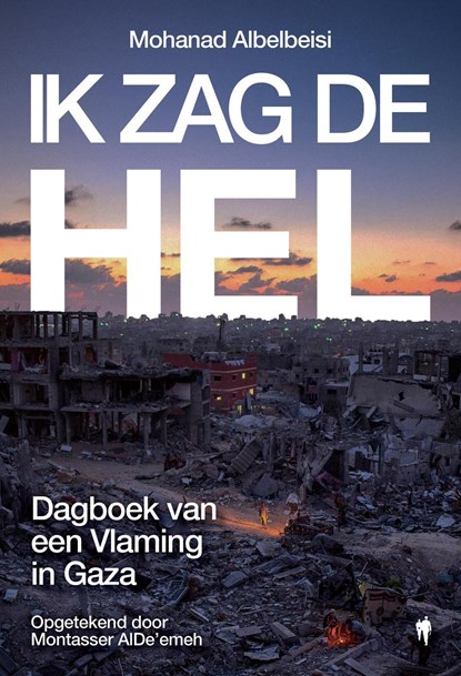 Ik zag de hel, Mohanad Albelbeisi - Ebook - 9789493457911