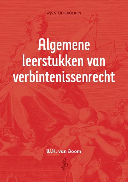 Algemene leerstukken van verbintenissenrecht, W.H. van Boom - Paperback - 9789493458260