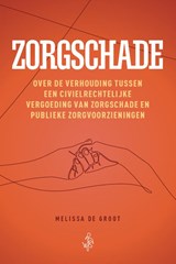 Zorgschade - Melissa de Groot - 9789493458277