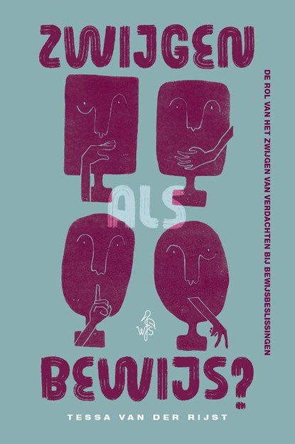 Zwijgen als bewijs, Tessa van der Rijst - Paperback - 9789493458307