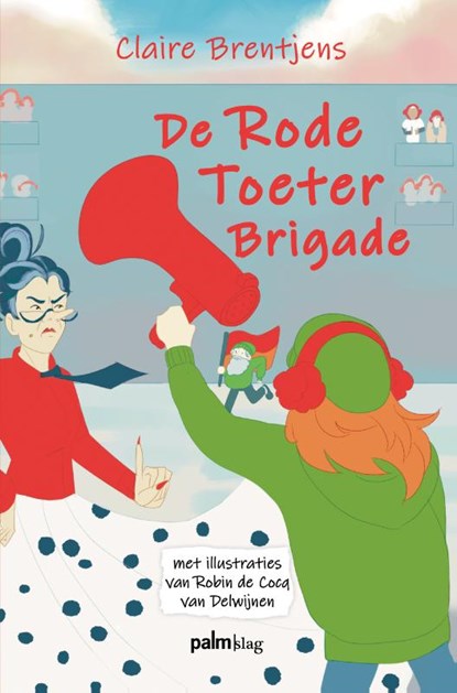De Rode Toeter Brigade, Claire Brentjens - Gebonden - 9789493465114