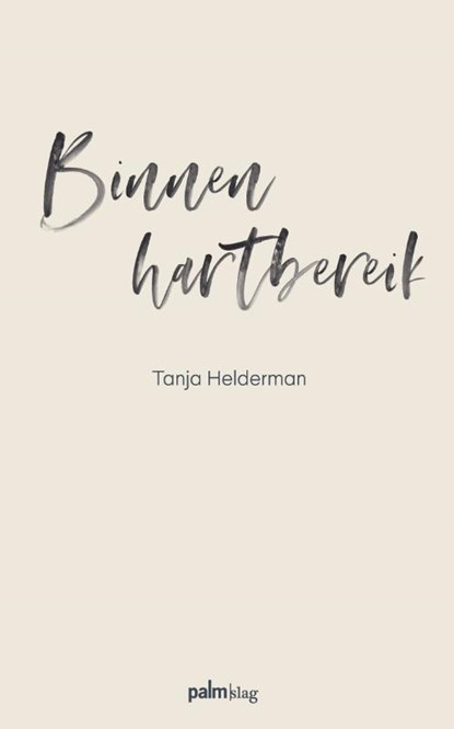 Binnen hartbereik, Tanja Helderman - Paperback - 9789493465138