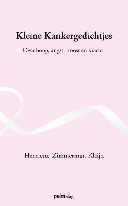 Kleine Kankergedichtjes, Henriette Zimmerman-Kleijn - Paperback - 9789493465190