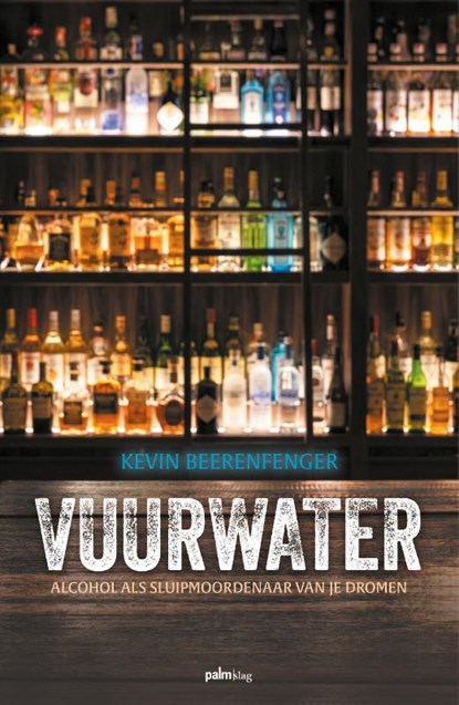 Vuurwater, Kevin Beerenfenger - Paperback - 9789493465206
