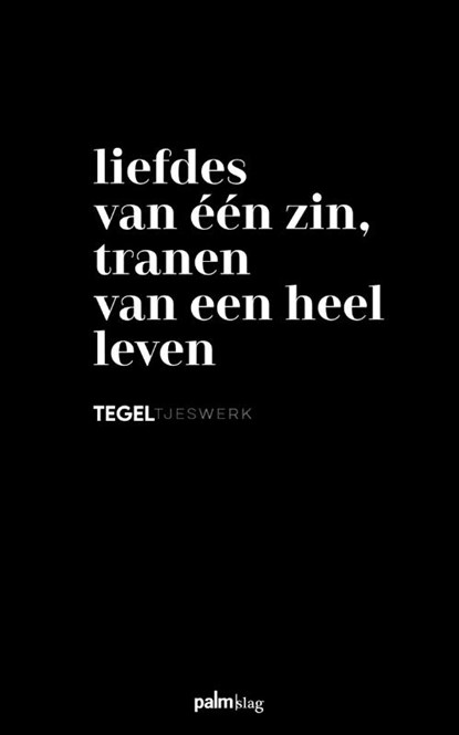 Liefdes van één zin, tranen van een heel leven, Jeroen van Eck - Gebonden - 9789493465244