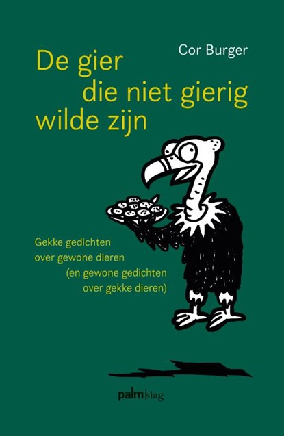 De gier die niet gierig wilde zijn, Cor Burger - Gebonden - 9789493465374