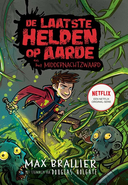 De laatste helden op aarde en het middernachtzwaard, Max Brallier - Ebook - 9789493474741