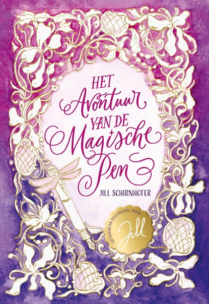 Het avontuur van de magische pen, Jill Schirnhofer - Ebook - 9789493476011