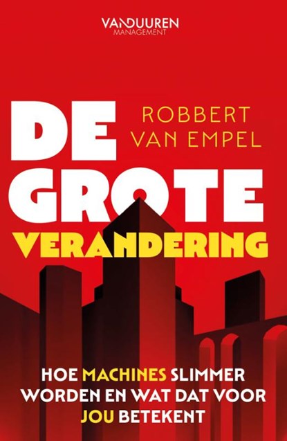 De Grote Verandering, Robbert van Empel - Paperback - 9789493480148