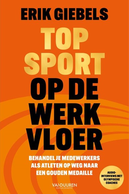 Topsport op de werkvloer, Erik Giebels - Gebonden - 9789493480223