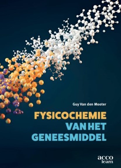 Fysicochemie van het geneesmiddel, Guy Van den Mooter - Paperback - 9789493484238