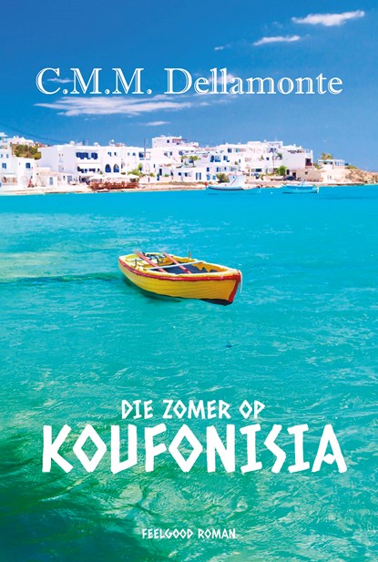 Die zomer op Koufonisia, C.M.M. Dellamonte - Ebook - 9789493485129