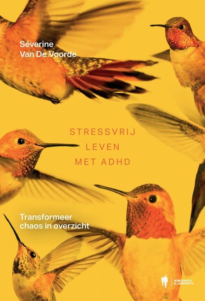 Stressvrij leven met ADHD, Séverine Van De Voorde - Ebook - 9789493487406