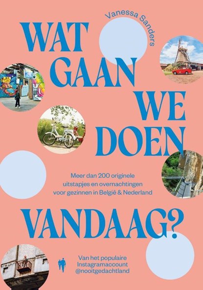 Wat gaan we doen vandaag?, Vanessa Sanders - Paperback - 9789493487604