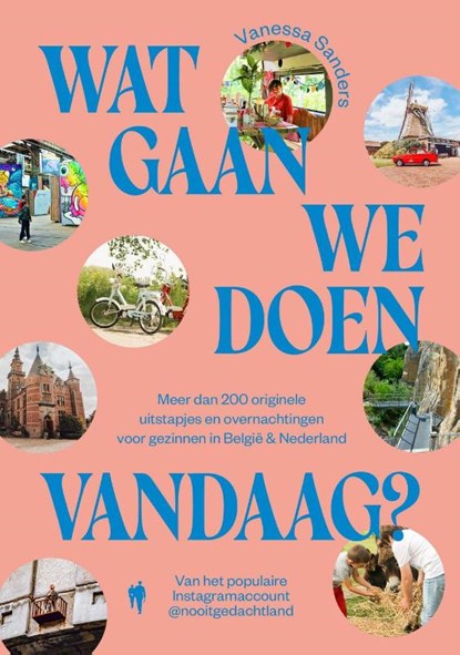 Wat gaan we doen vandaag?, Vanessa Sanders - Paperback - 9789493487604