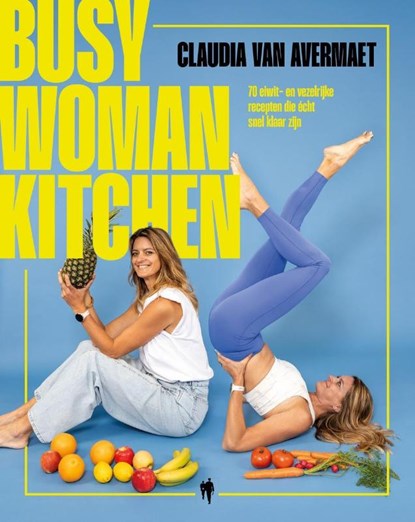 Busy woman kitchen, Claudia Van Avermaet - Paperback - 9789493487666