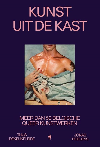Kunst uit de kast, Thijs Dekeukeleire ; Jonas Roelens - Paperback - 9789493487772